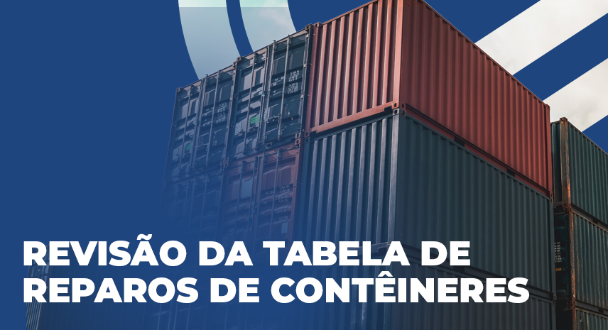 Revisão da Tabela de Reparos de Contêineres e Adequação aos Critérios de Armadores